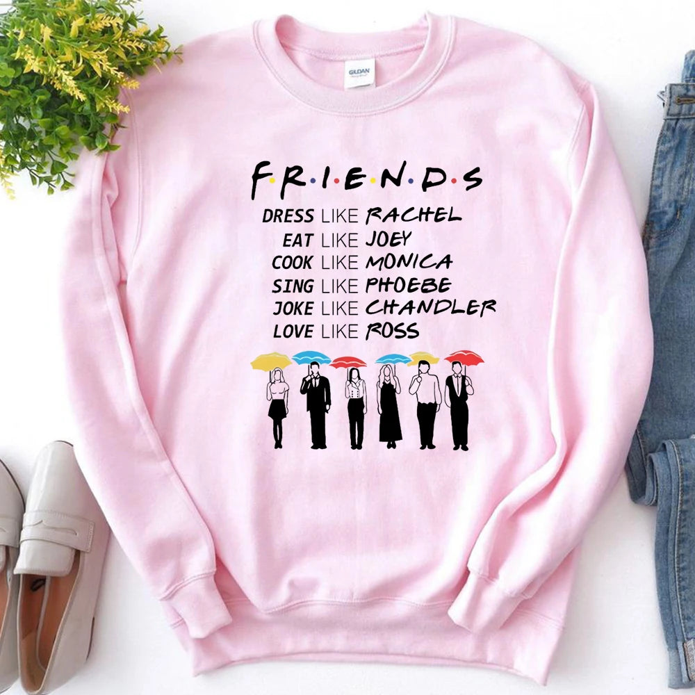 Friends Be Like Sweatshirt Friends Tv Show Hoodie Best Friends Pivot Sweater Chandler Bing Joey Friends Crewneck Sweatshirts